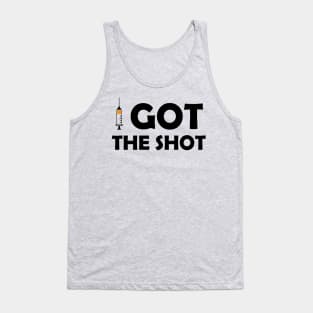 Vaccinated Got the Shot - Immunization Pro-Vaccine - Black Lettering Tank Top